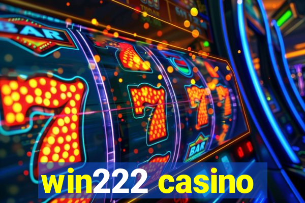 win222 casino